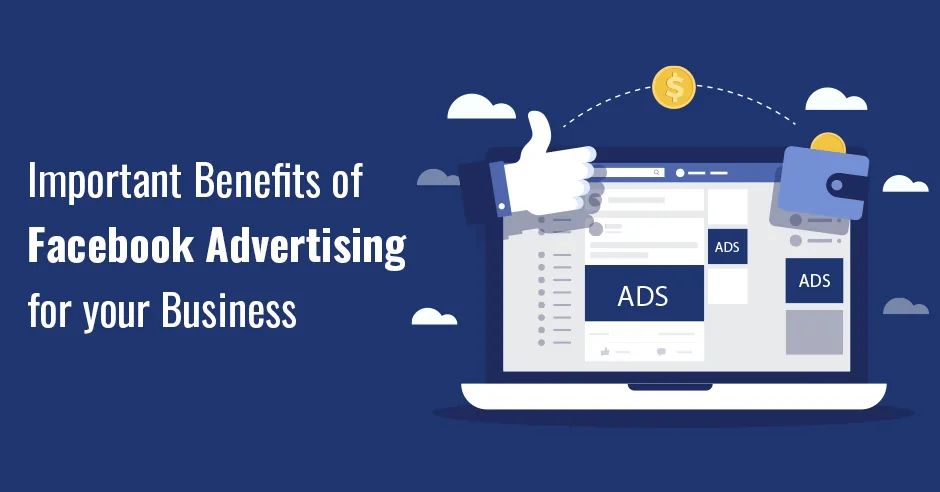 Avantajele utilizării reclamelor Facebook Ads
